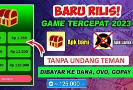 Game Penghasil Uang 2022 Tanpa Undang Teman Tanpa Bayar